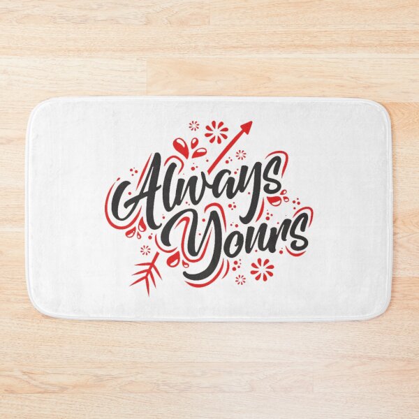 Item preview, Always Yours designed and sold by FNDES1GN5.