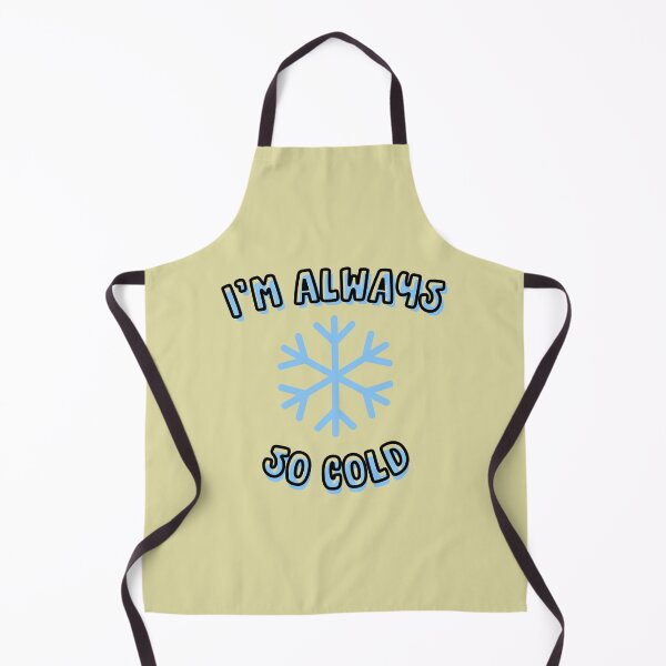 Item preview, I'm Always So Cold Classic T-Shirt: Winter Always Cold shirt, Cold, shirt, Always Freezing quote, Gift for Cold Person, Freezing Cold designed and sold by StoreSB.