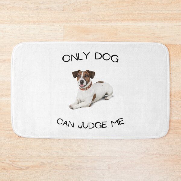 Item preview, Only dog can judge me designed and sold by Batartiste.