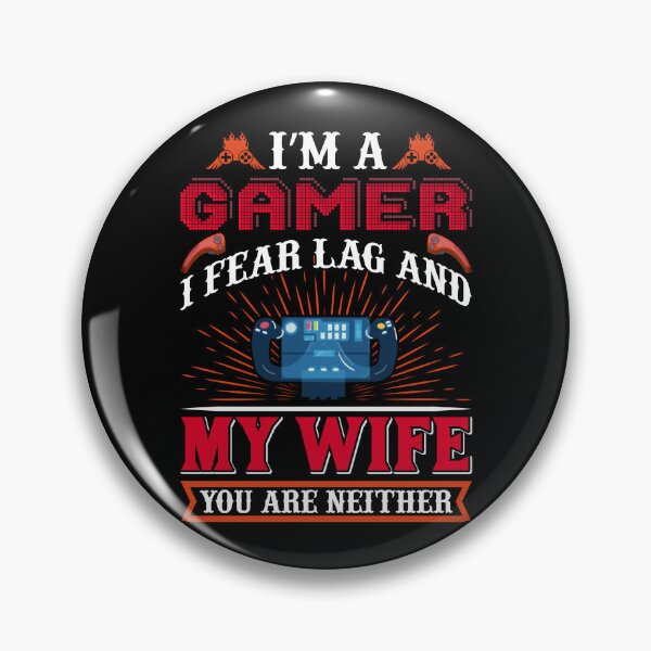 Item preview, I fear lag and my wife, you are neither designed and sold by Venomgaming.