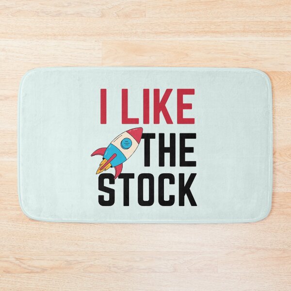 Item preview, I Like The Stock - Funny designed and sold by Dip-Art.