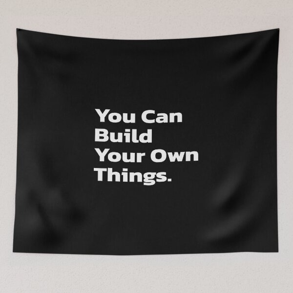 Item preview, You can build your own things | Big one. designed and sold by Quote a Passage.