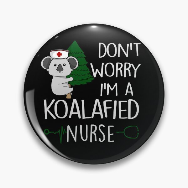 Item preview, Don't Worry I'm Koalafied Nurse Koala Appreciation Nursing Life Funny Gifts T-Shirt, Clinical RN LPN Medical Stuff Shirts, Emergency Workers designed and sold by Simeon	 Dorelus.