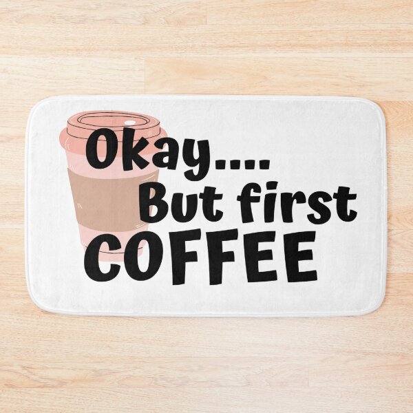 Item preview, Okay...But First Coffee designed and sold by SN-DesignShop.