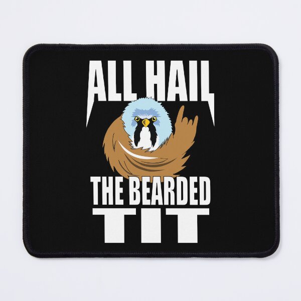 Item preview, All hail the bearded tit designed and sold by LostintheLines.