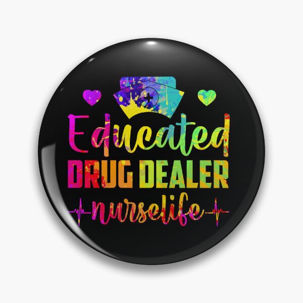 Item preview, Educated Drug Dealer #nurselife Nurse Life  designed and sold by Simeon	 Dorelus.