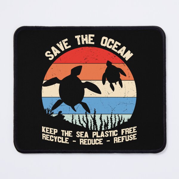 Item preview, Save The Ocean, Keep The Sea Plastic Free, Recycle-Reduce-Refuse designed and sold by proearth2022.
