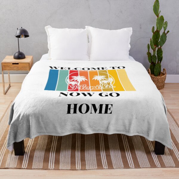 Item preview, Welcome To Florida Now Go Home|  Funny US State Florida Sayings  designed and sold by House-Of-Pinto.