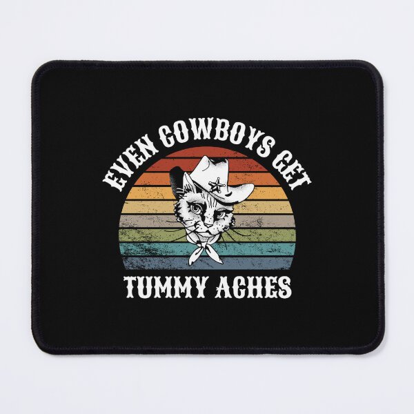 Item preview, Even cowboys get tummy aches designed and sold by Pixelish.