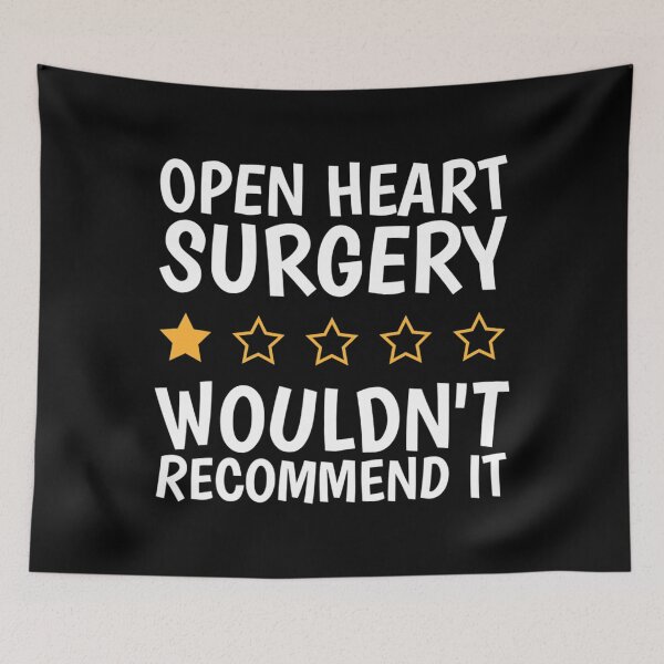Item preview, Open Heart Surgery Wouldn'T Recommend It, Heart Bypass designed and sold by impartialfurnit.