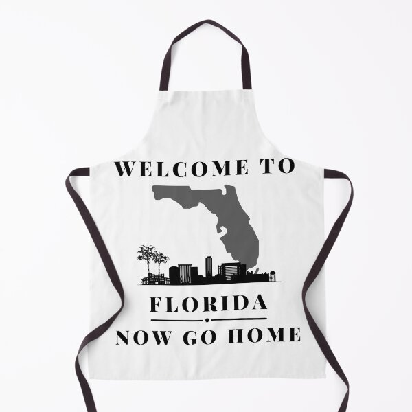 Item preview, Welcome To Florida Now Go Home| Funny US State Florida Sayings designed and sold by House-Of-Pinto.