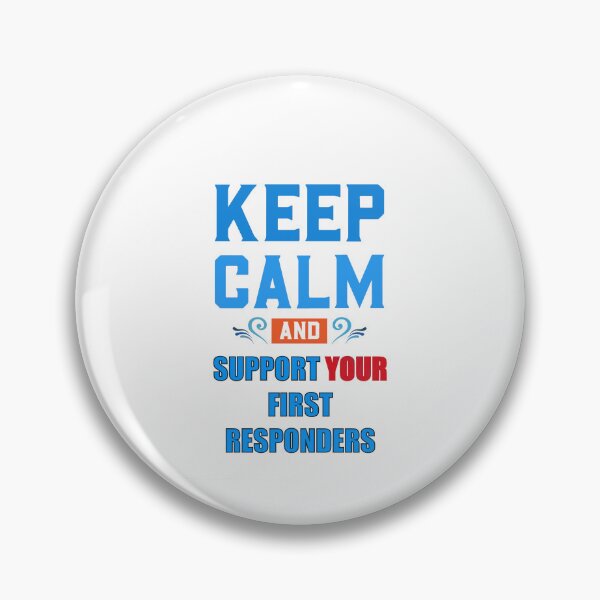 Item preview, KEEP CALM AND SUPPORT YOUR FIRST RESPONDERS BLUE AND RED designed and sold by sailorsam1805.