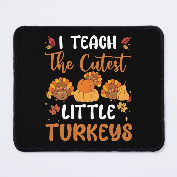 Item preview, I Teach The Cutest Turkeys Thanksgiving Teacher Teacher Thanksgiving Shirt,Thanksgiving Dinner Shirt,Thanksgiving Turkey designed and sold by PhamBinh5146.