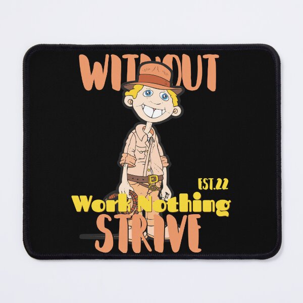 Item preview, WITHOUT WORK NOTHING STRIVE designed and sold by GAADesignz.
