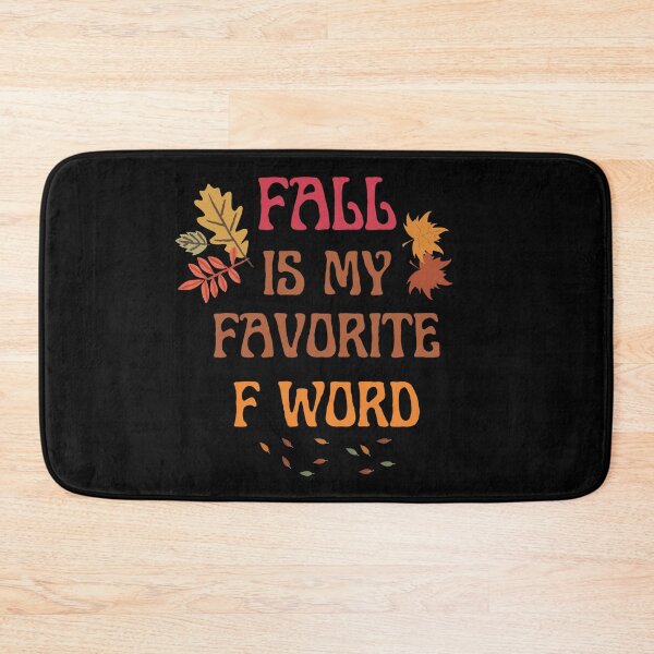 Item preview, Fall is my Favorite F Word designed and sold by GasconyPassion.