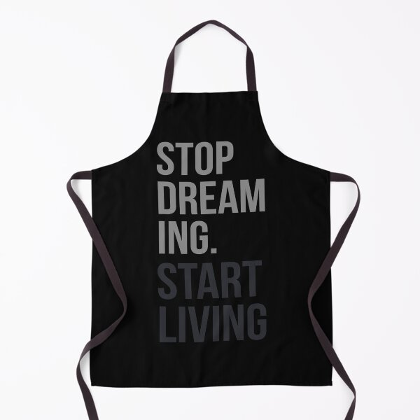 Item preview, stop dreaming start living  designed and sold by msdesignclub.