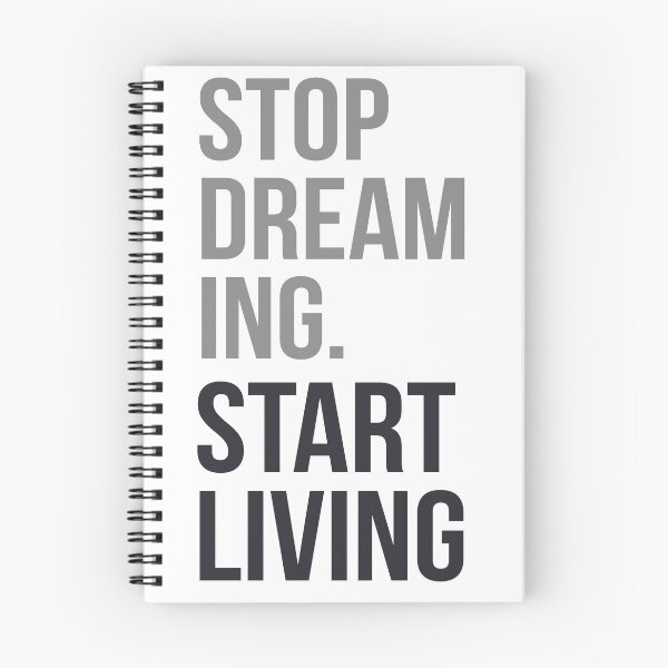 Item preview, stop dreaming start living  designed and sold by msdesignclub.