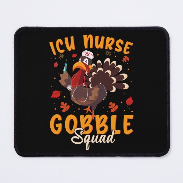 Item preview, ICU Nurse Turkey, Squad ICU Nurse Thanksgiving designed and sold by PhamBinh5146.