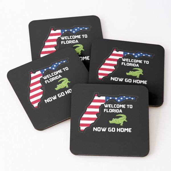 Item preview, Welcome To Florida Now Go Home|  Funny US State Florida Sayings  designed and sold by House-Of-Pinto.