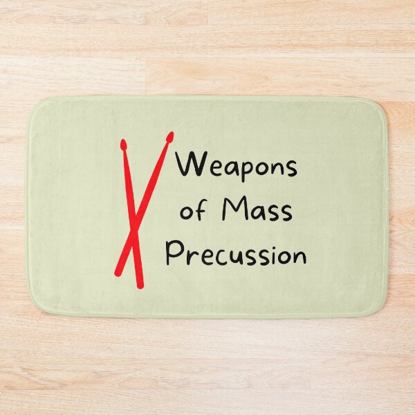Item preview, Weapons Of Mass Percussion For Drummers And Drum Players As A Funny Drummer   designed and sold by Funwithmusic.