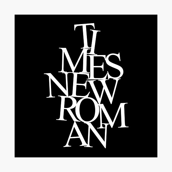 Item preview, Times New Roman v.9 designed and sold by x1brett.