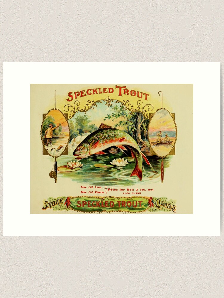 Cigar box label, vintage antique from 1905, speckled trout fly fishing  Art Print for Sale by Jillyanne Downs