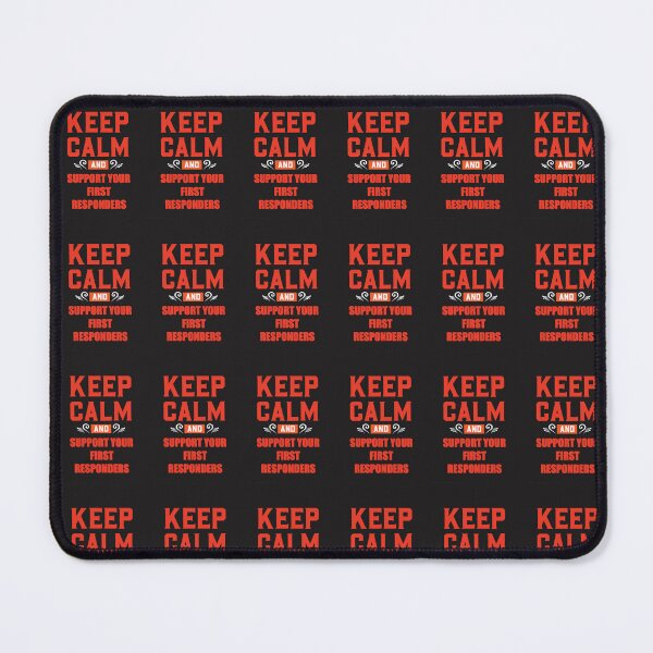 Item preview, KEEP CALM AND SUPPORT YOUR FIRST RESPONDERS RED designed and sold by sailorsam1805.