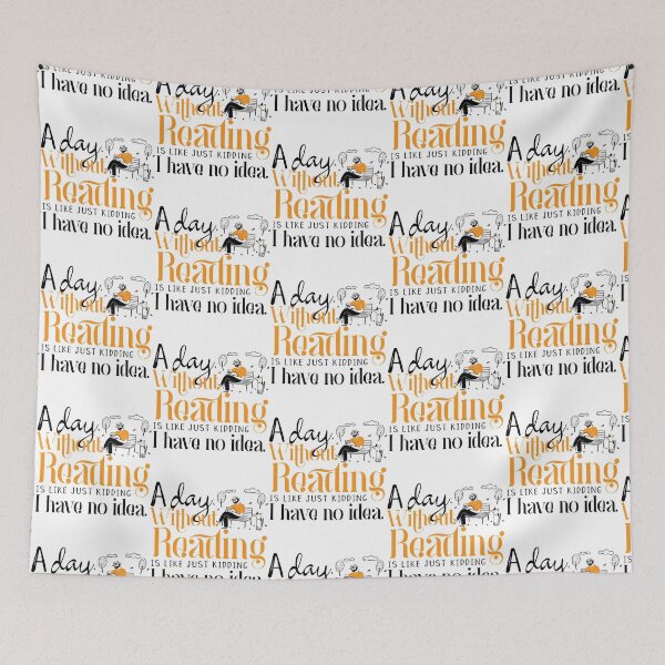 Item preview, A Day Without Reading Is Like Just Kidding I Have No Idea - Funny Reading Passion designed and sold by showfeesticker.