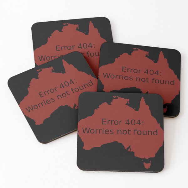 Item preview, Error 404: Worries not found, outback red designed and sold by Jeeb-Arts.