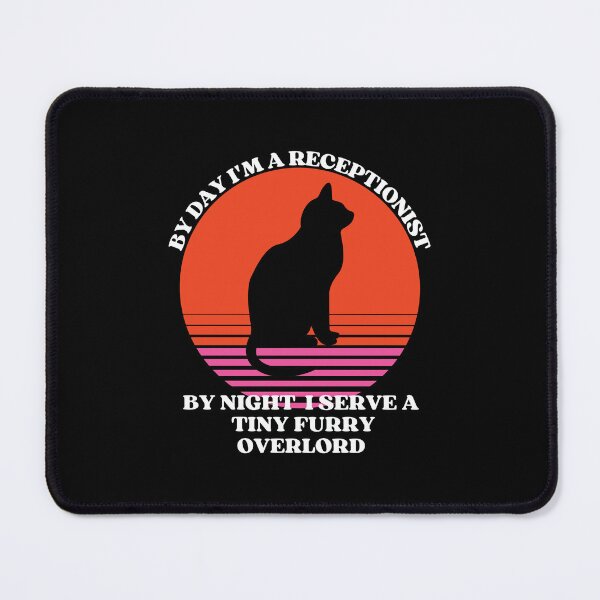 Item preview, RECEPTIONIST Serves A Tiny Furry Overlord designed and sold by McThingummy.