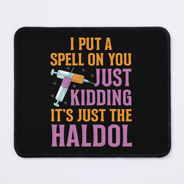 Item preview, Just Kidding It's Just The Haldol, Halloween Sweatshirt, Witch Sweatshirt, Women Halloween designed and sold by NgocCong.