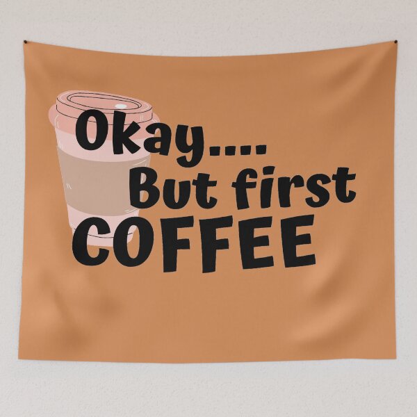 Item preview, Okay...But First Coffee designed and sold by SN-DesignShop.
