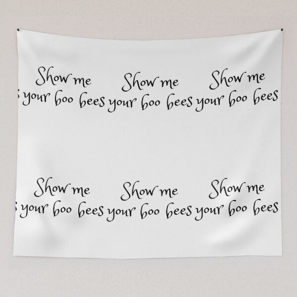 Item preview, Show me your boo bees  - important quote from live #14 designed and sold by AnnsDreams.