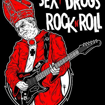 Sex, Drugs and Rock N' Roll pope