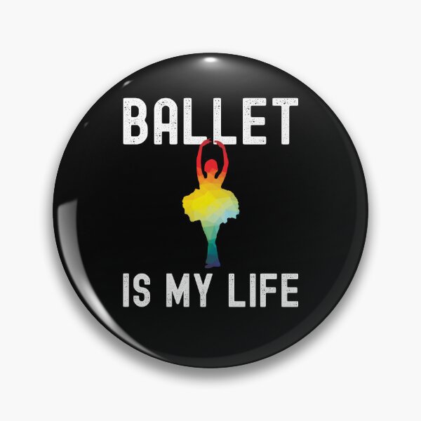 Item preview, Ballet is my life designed and sold by VitoTDesign.