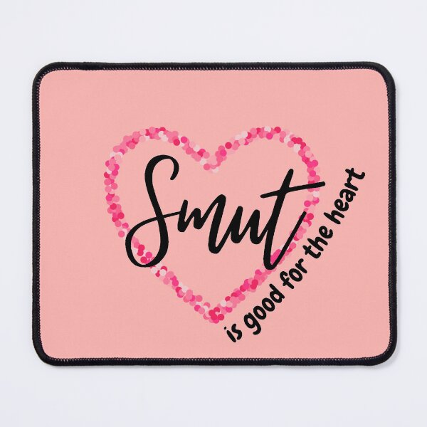 Item preview, Smut is good for the heart designed and sold by novel-witch.