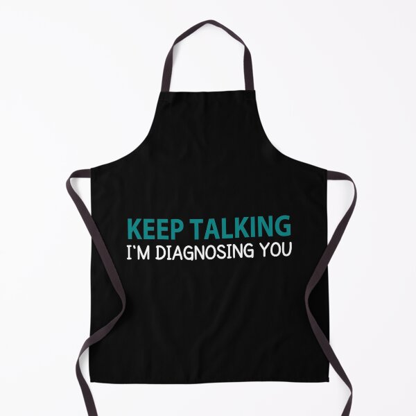 Item preview, Keep Talking I'm Diagnosing you Psychology designed and sold by MOONINSPIRATION.