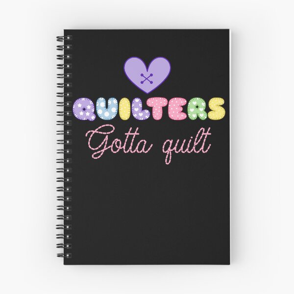 Item preview, Quilters Gotta Quilt Cute Quilt Design for Women Who Sew designed and sold by OliviaGbyKyro.