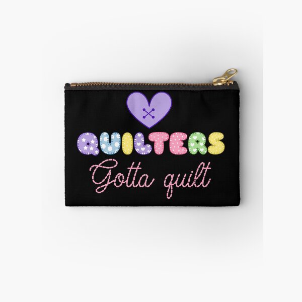 Item preview, Quilters Gotta Quilt Cute Quilt Design for Women Who Sew designed and sold by OliviaGbyKyro.