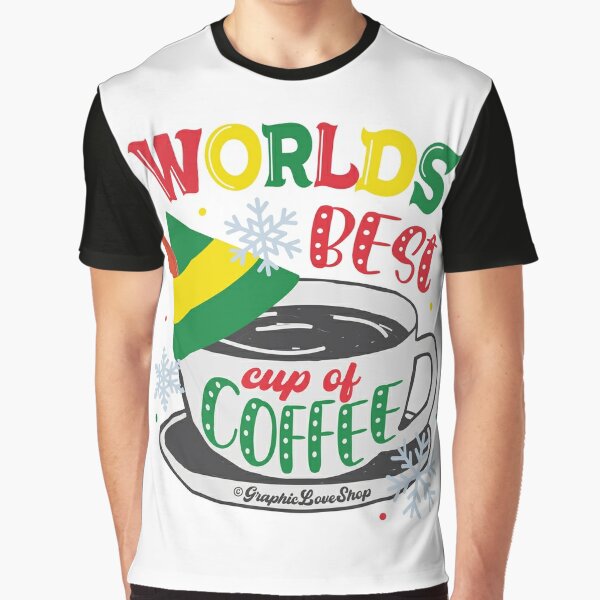 Buddy Elf, World's Best Cup of Coffee © GraphicLoveShop