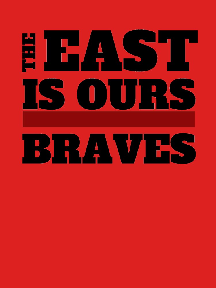 Retro Style The East Is Ours Braves Unisex T-Shirt - Teeruto