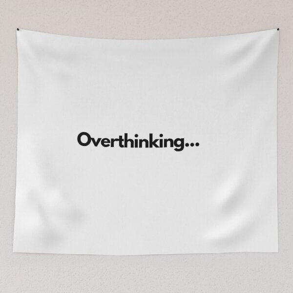 Item preview, Funny | Overthinking | Silly designed and sold by PublicusApparel.