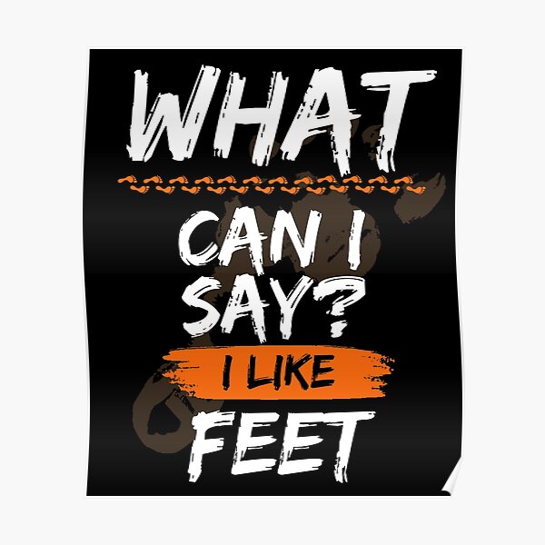 "Funny feet quotes" Poster for Sale by YogiRes Redbubble