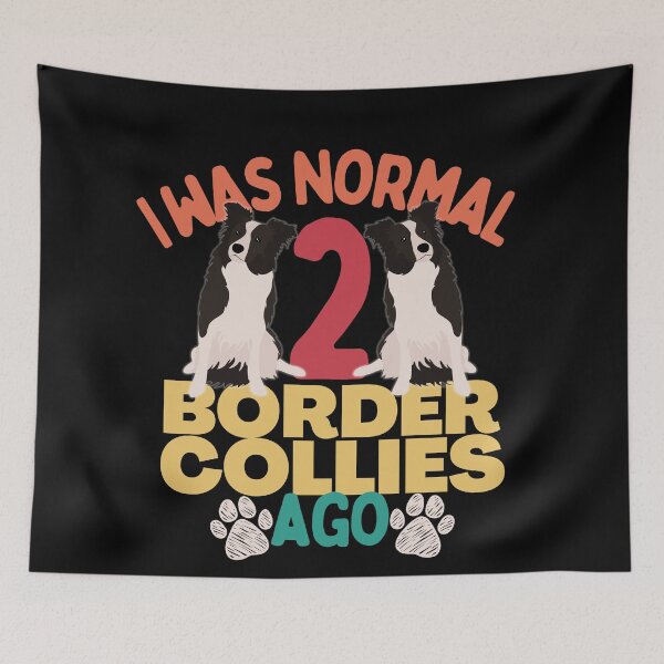 Aperçu de l'œuvre J'étais normal il y a deux border collies, amoureux drôle des border collies créée et vendue par JoeyGrace.