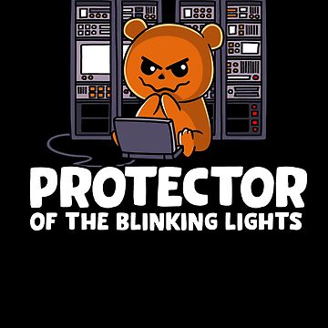 Artwork thumbnail, Protector of the Blinking Lights Network Engineer by Nerd Shizzle