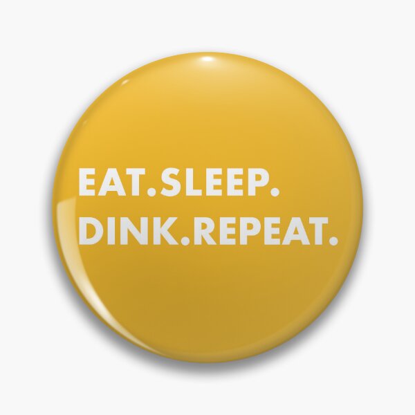 Item preview, Eat. Sleep. Dink. Repeat designed and sold by ceeoh.
