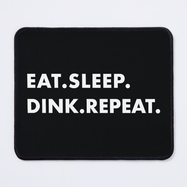 Item preview, Eat. Sleep. Dink. Repeat designed and sold by ceeoh.