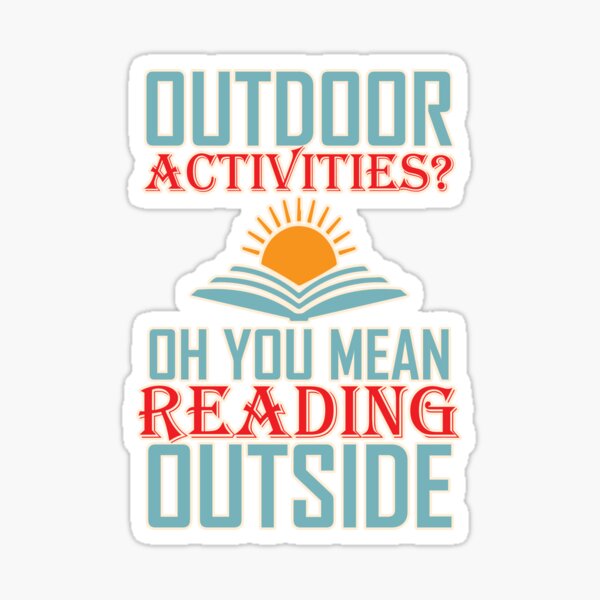 Item preview, Outdoor Activities? Oh You Mean Reading Outside (Vintage Looking Version) designed and sold by JoyOfHopeStore.