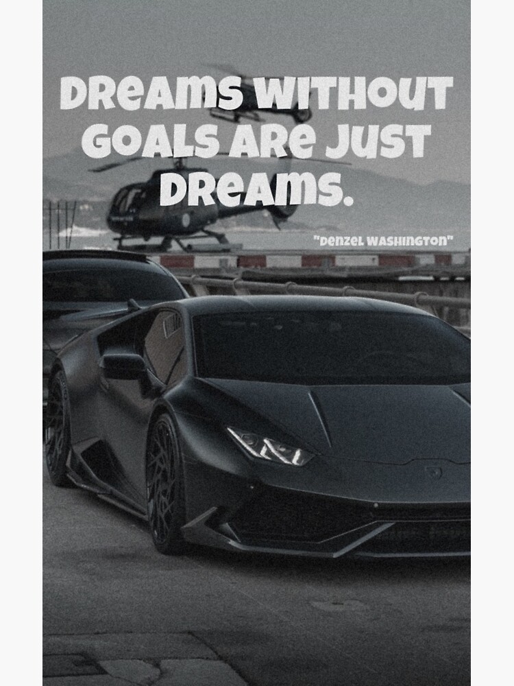 Dreams without goals are just Dream” Denzel Washington" Sticker for