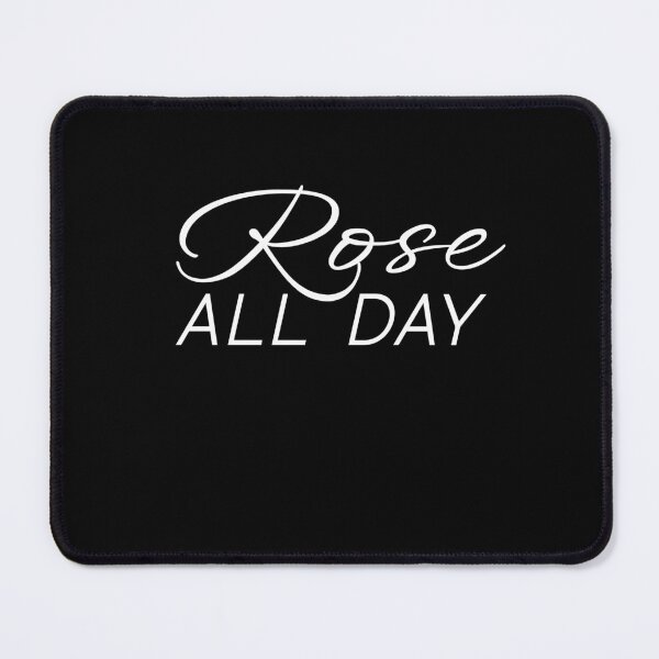 Item preview, ROSE ALL DAY designed and sold by Rajik gour.